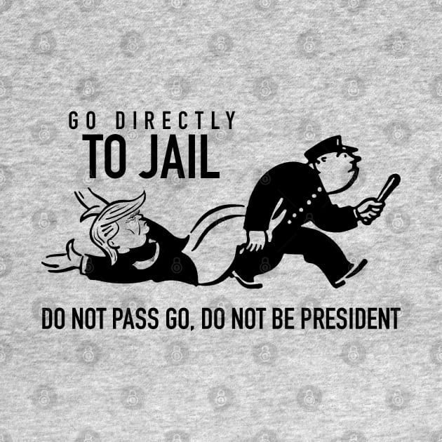 Trump Go To Jail Card (Monopoly Parody) by UselessRob